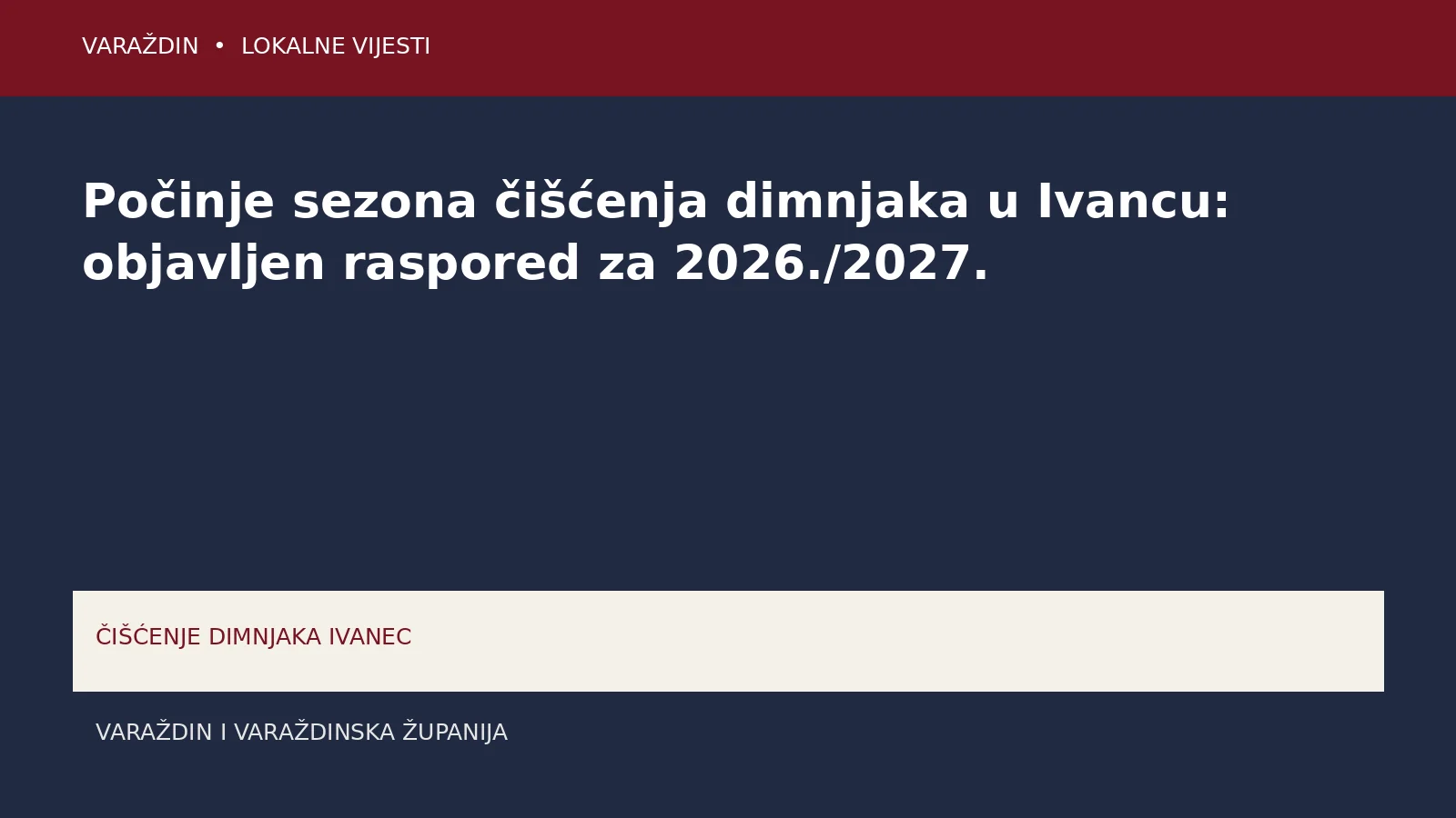 Počinje sezona čišćenja dimnjaka u Ivancu: objavljen raspored za 2026./2027. – Varaždin i Varaždinska županija