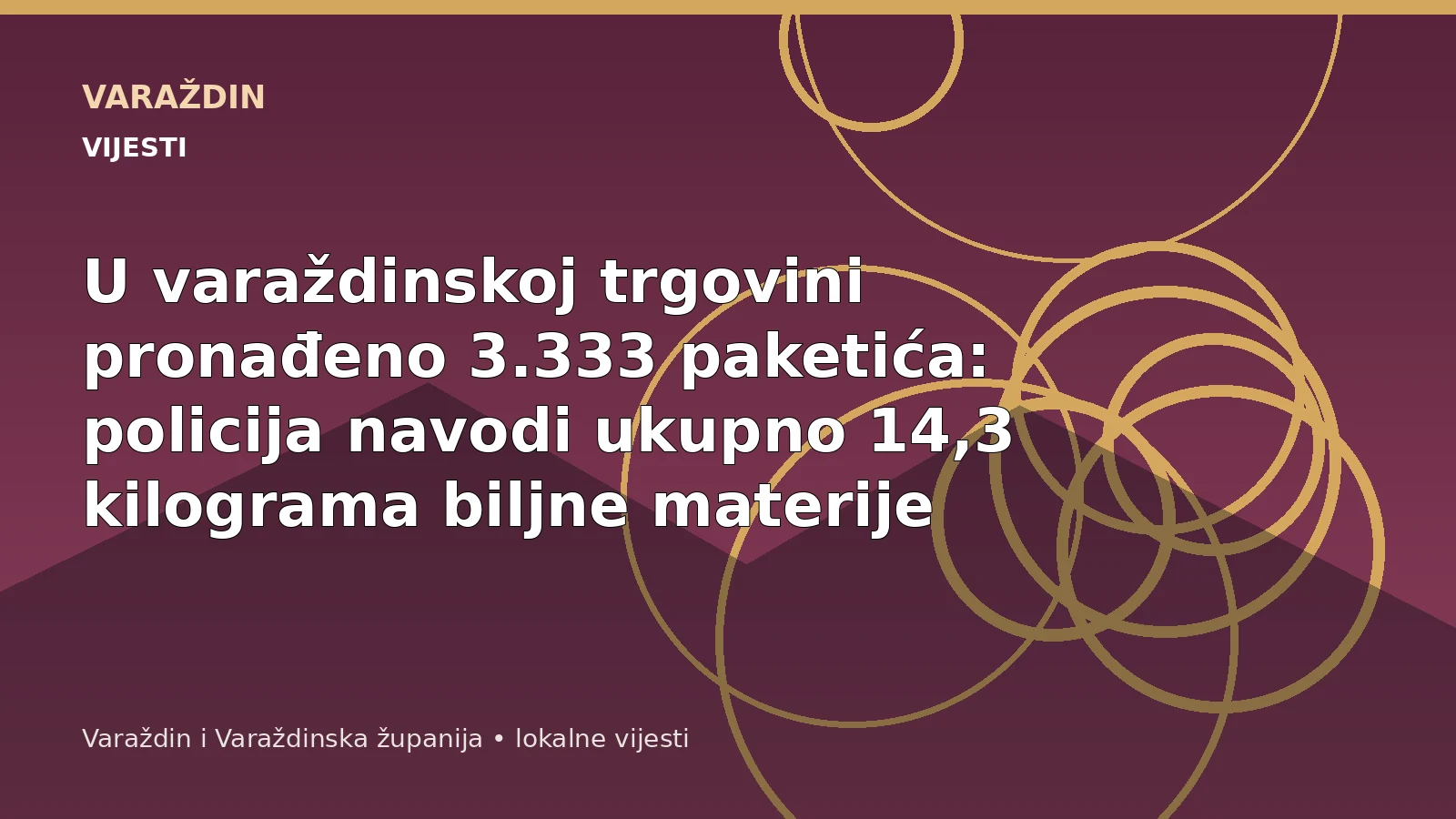 U varaždinskoj trgovini pronađeno 3.333 paketića: policija navodi ukupno 14,3 kilograma biljne materije – Varaždin